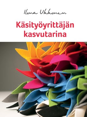 cover image of Käsityöyrittäjän kasvutarina